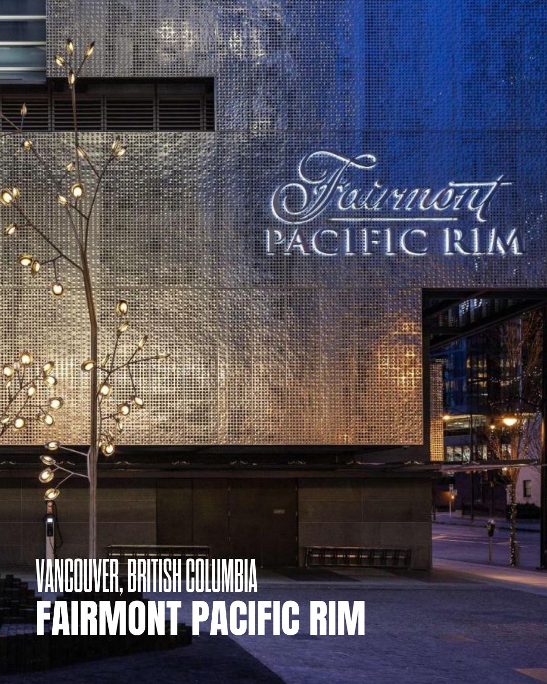 Fairmont Pacific Rim Vancouver